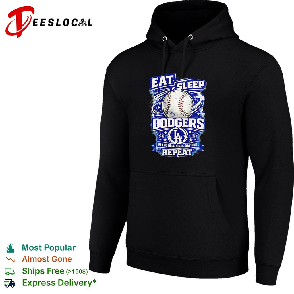 Eat Sleep Dodgers Bleed Blue since Day One Repeat baseball LA team shirt
