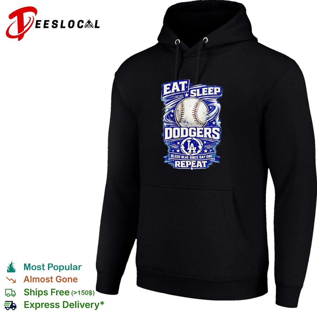 Eat Sleep Dodgers Bleed Blue since Day One Repeat baseball LA team shirt