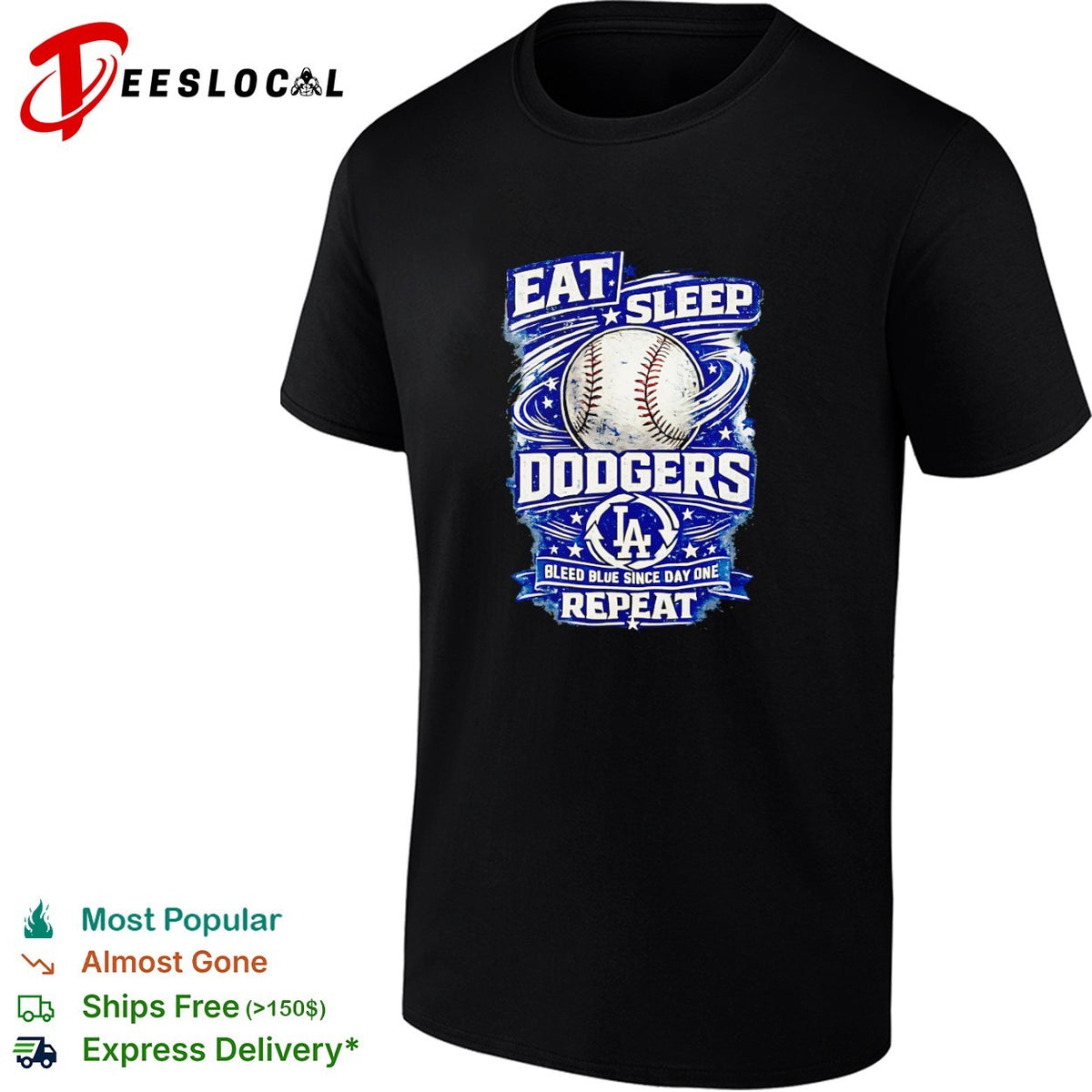 Eat Sleep Dodgers Bleed Blue since Day One Repeat baseball LA team shirt