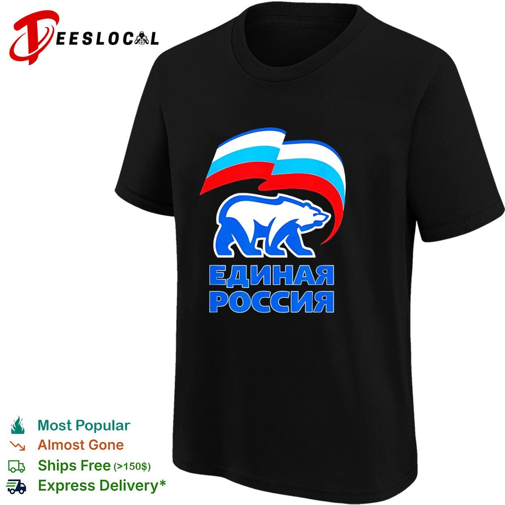 Edinaya Rossiya United Russia Party Bear and Russian Flag shirt