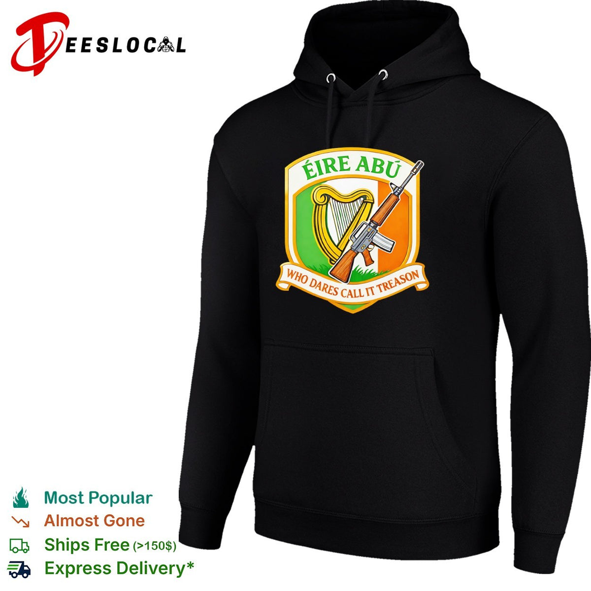Eire Abu Who Dares Call It Treason Irish Flag Harp and Rifle Heritage shirt