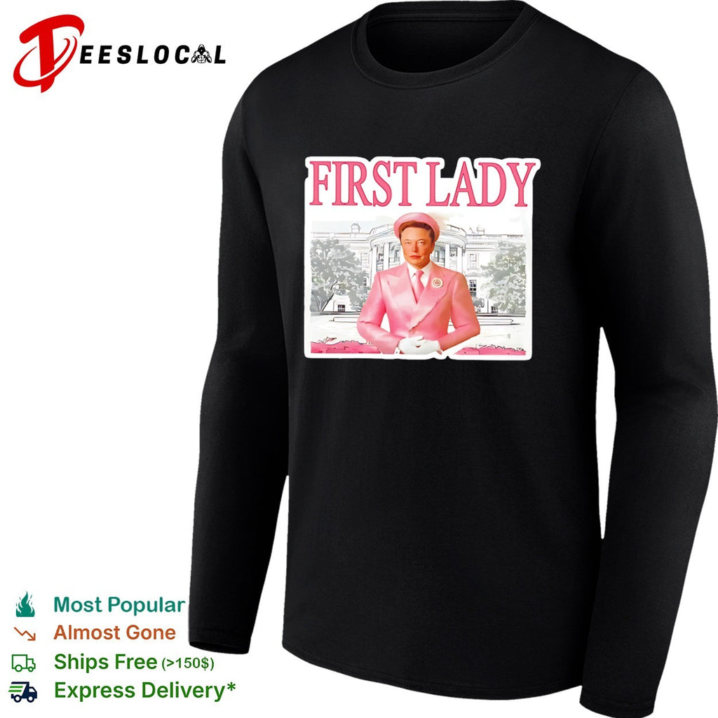 Elon Musk First Lady White House shirt
