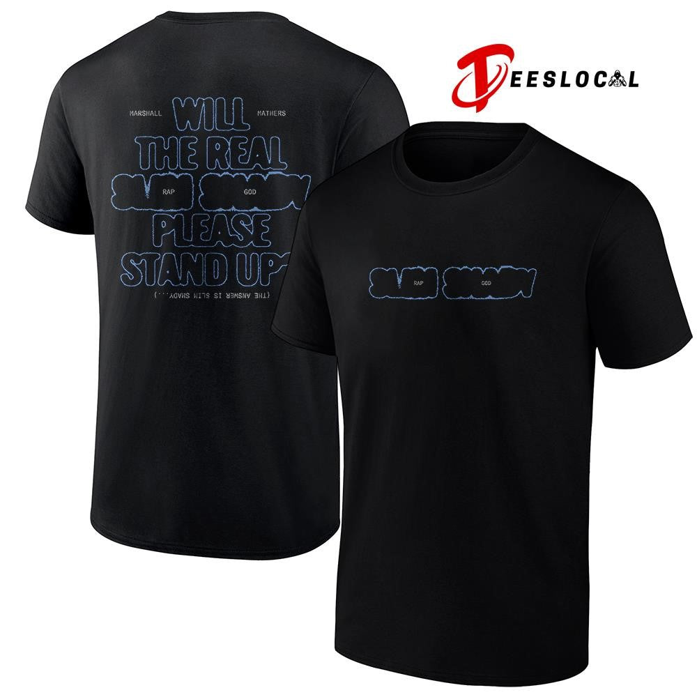 Eminem will the real Slim Shady Rap God please stand up graphic shirt