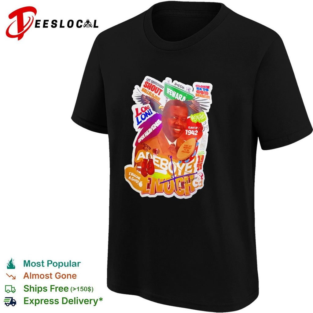 Enoch Adeboye Ifewara Shout Hallelujah Loni Loni Open Heavens Class of 1942 shirt