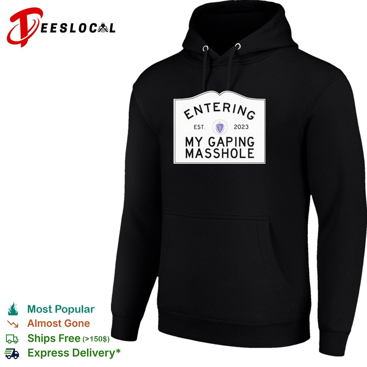 Entering My Gaping Masshole Est 2023 Massachusetts State Seal shirt