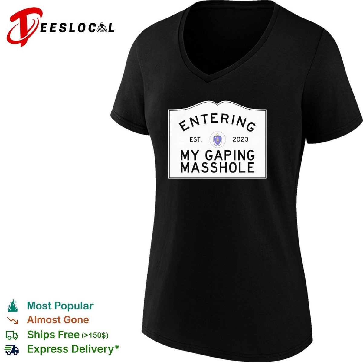 Entering My Gaping Masshole Est 2023 Massachusetts State Seal shirt