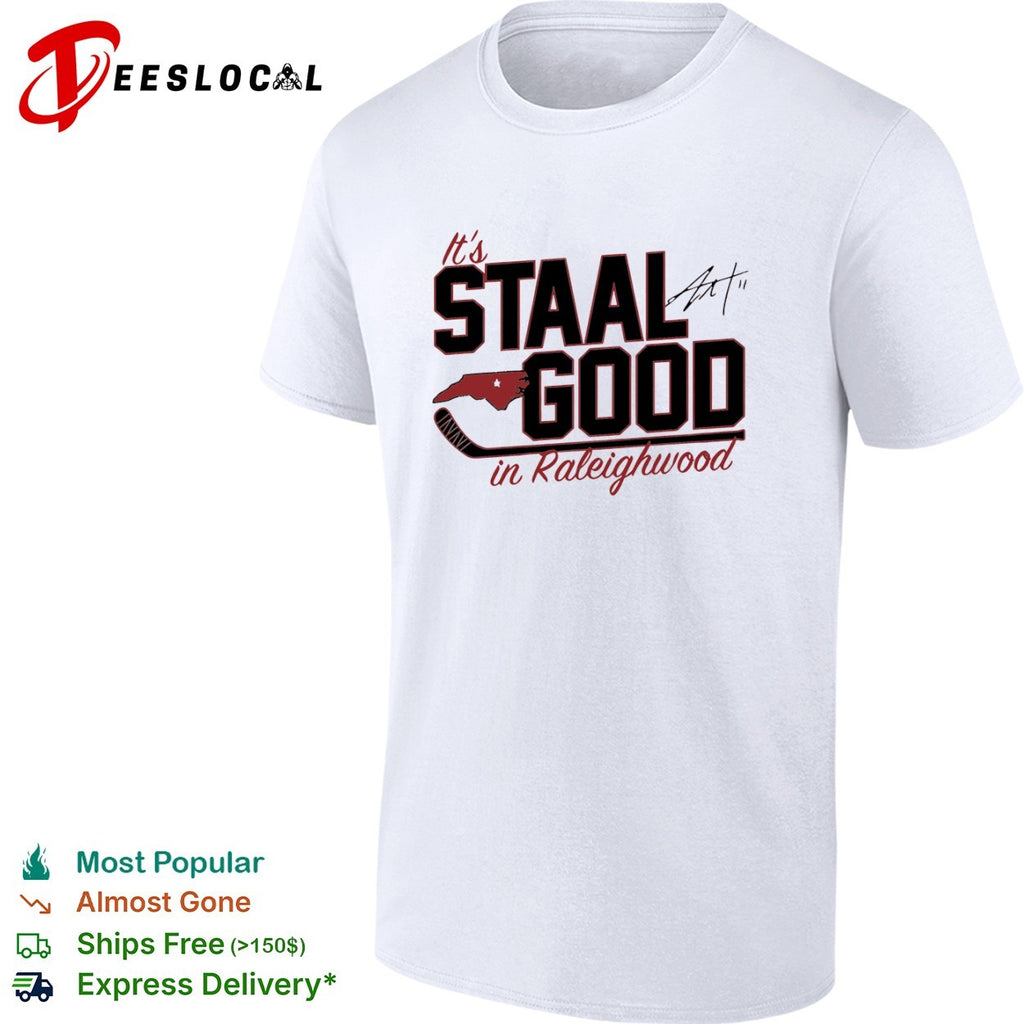 Eric Staal Carolina Hurricanes NHL It’s Staal Good in Raleighwood hockey shirt