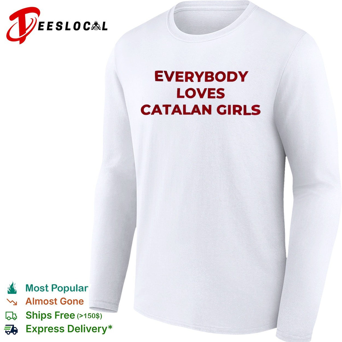 Everybody loves catalan girls shirt