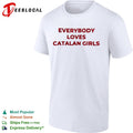 Everybody loves catalan girls shirt