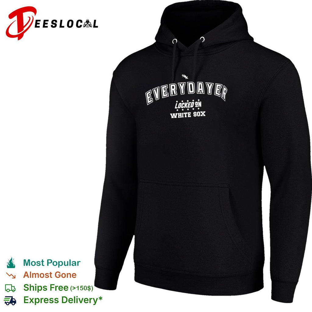 Everydayer Locked on Chicago White Sox Major League Baseball fan shirt