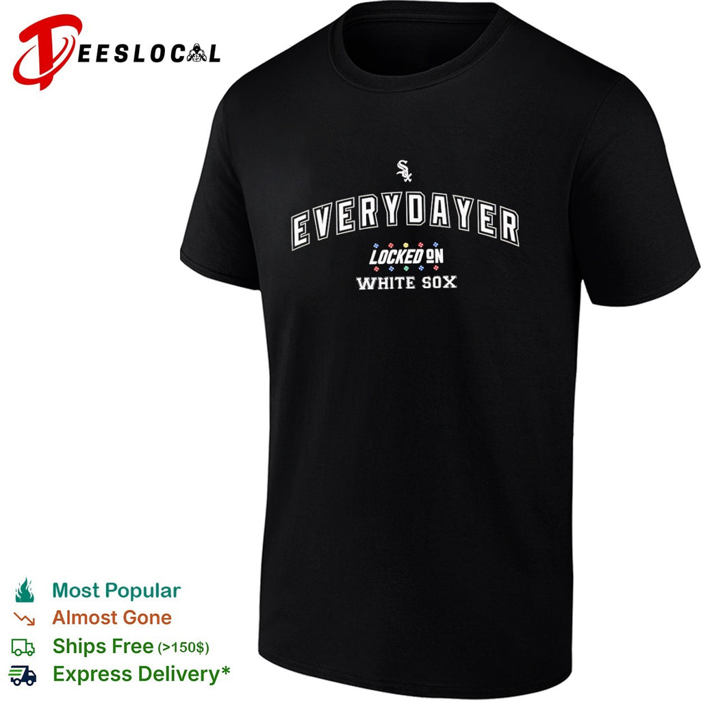 Everydayer Locked on White Sox Chicago shirt