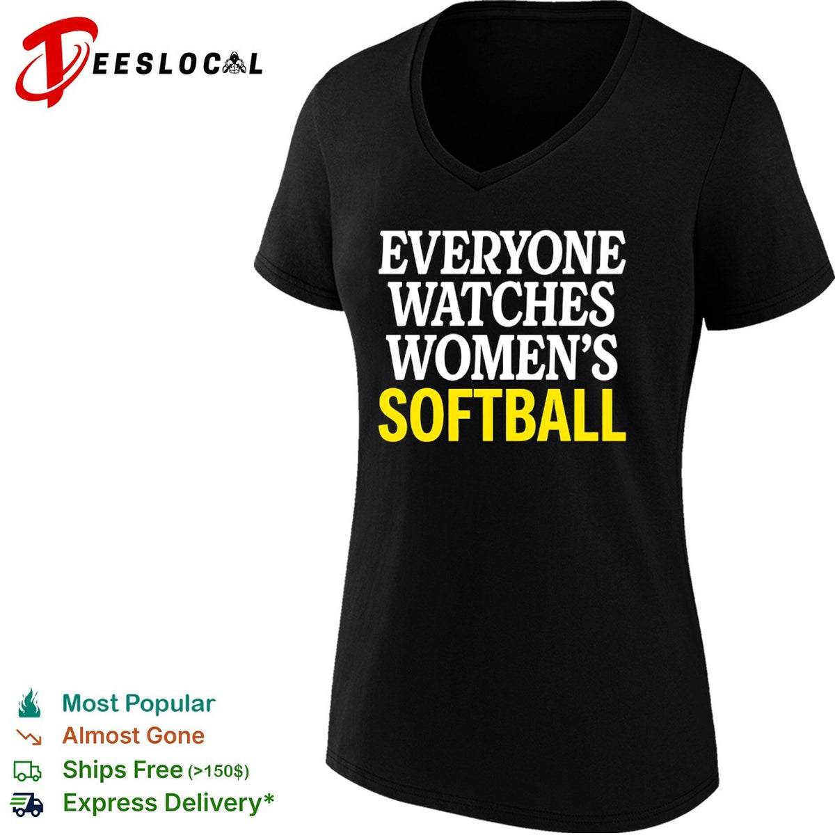 Everyone Watches Womens Softball Shirt