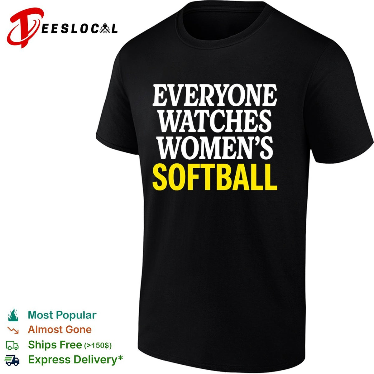 Everyone Watches Womens Softball Shirt