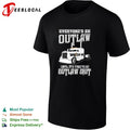Everyone outlaw until time to do real outlaw stuff trucker shirt