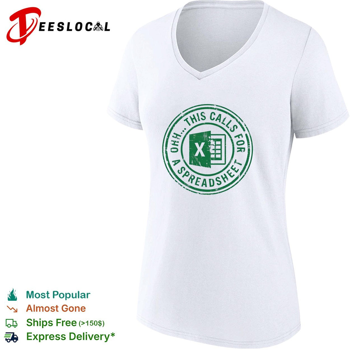 Excel spreadsheet ohh this calls for a spreadsheet humor shirt