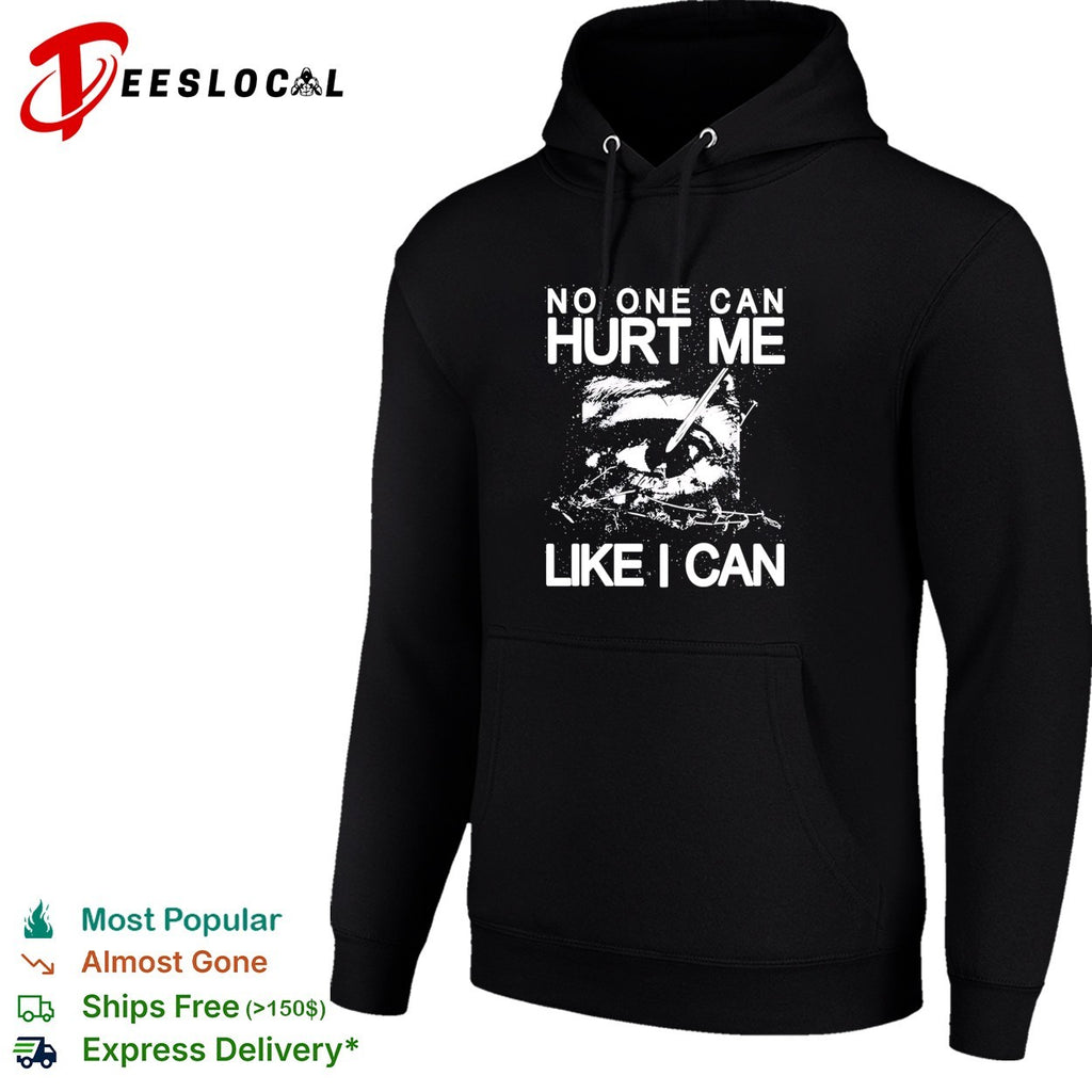Eye no one can hurt me like I can shirt