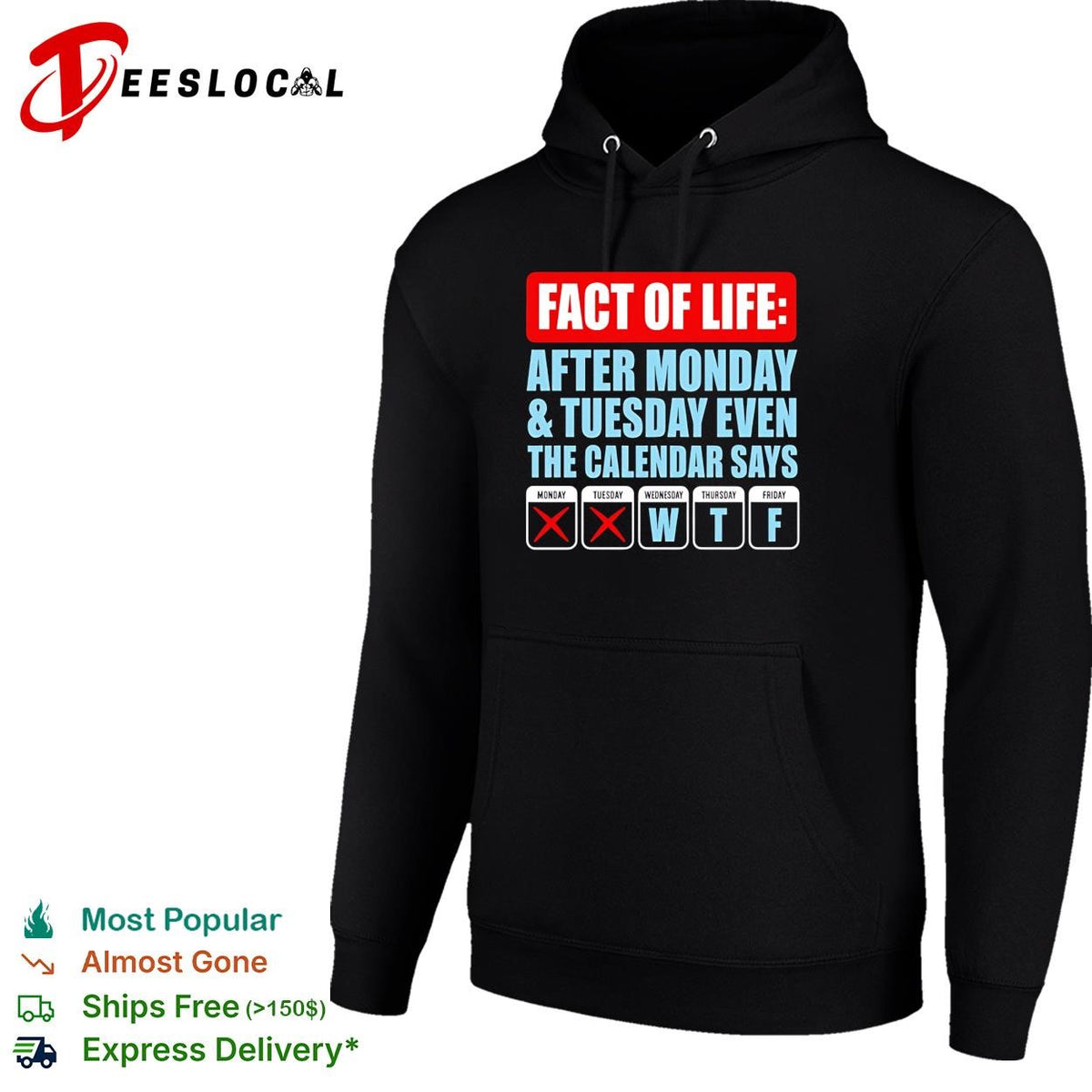 Fact of life after monday and tuesday even the calendar say WTF shirt
