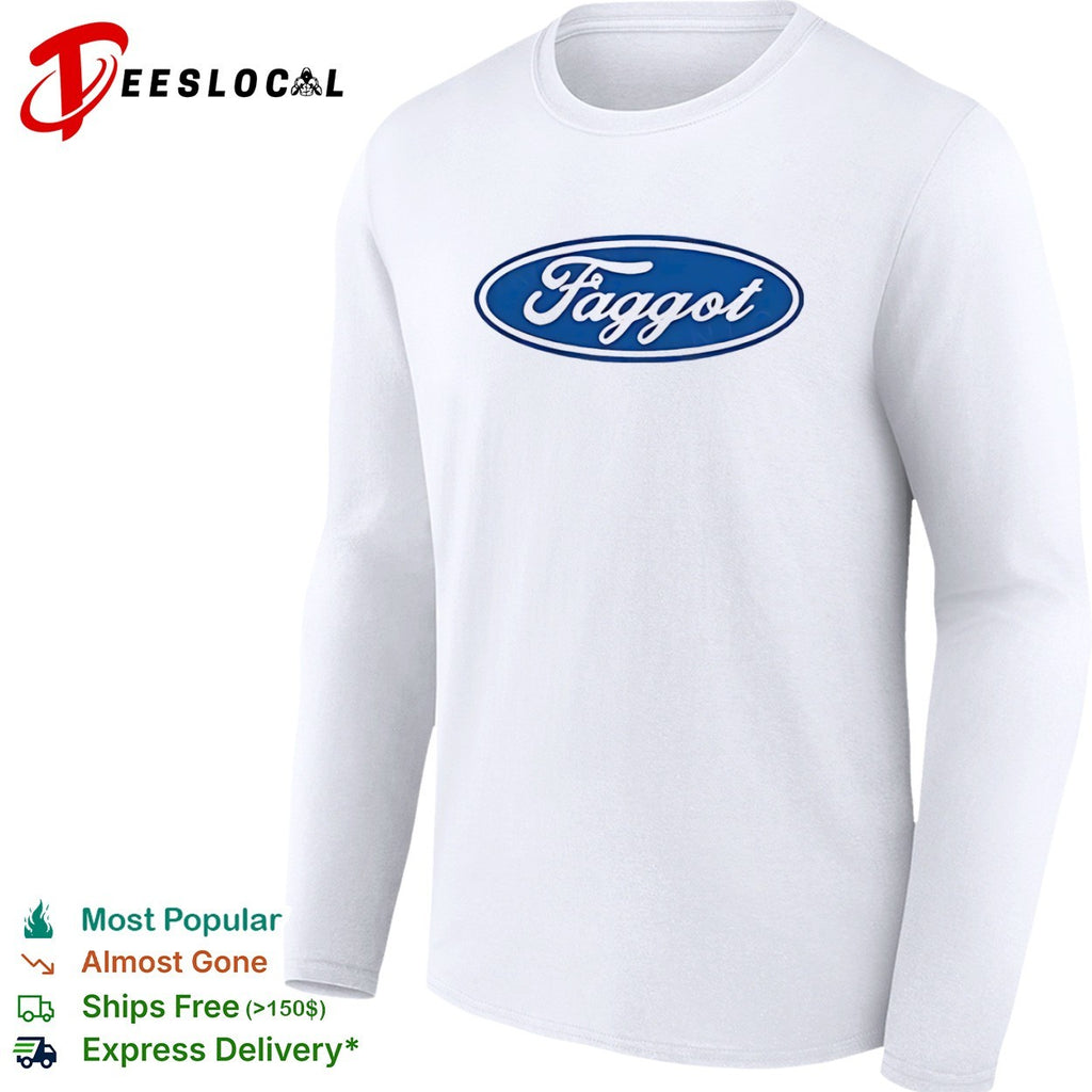 Faggot Ford Logo shirt