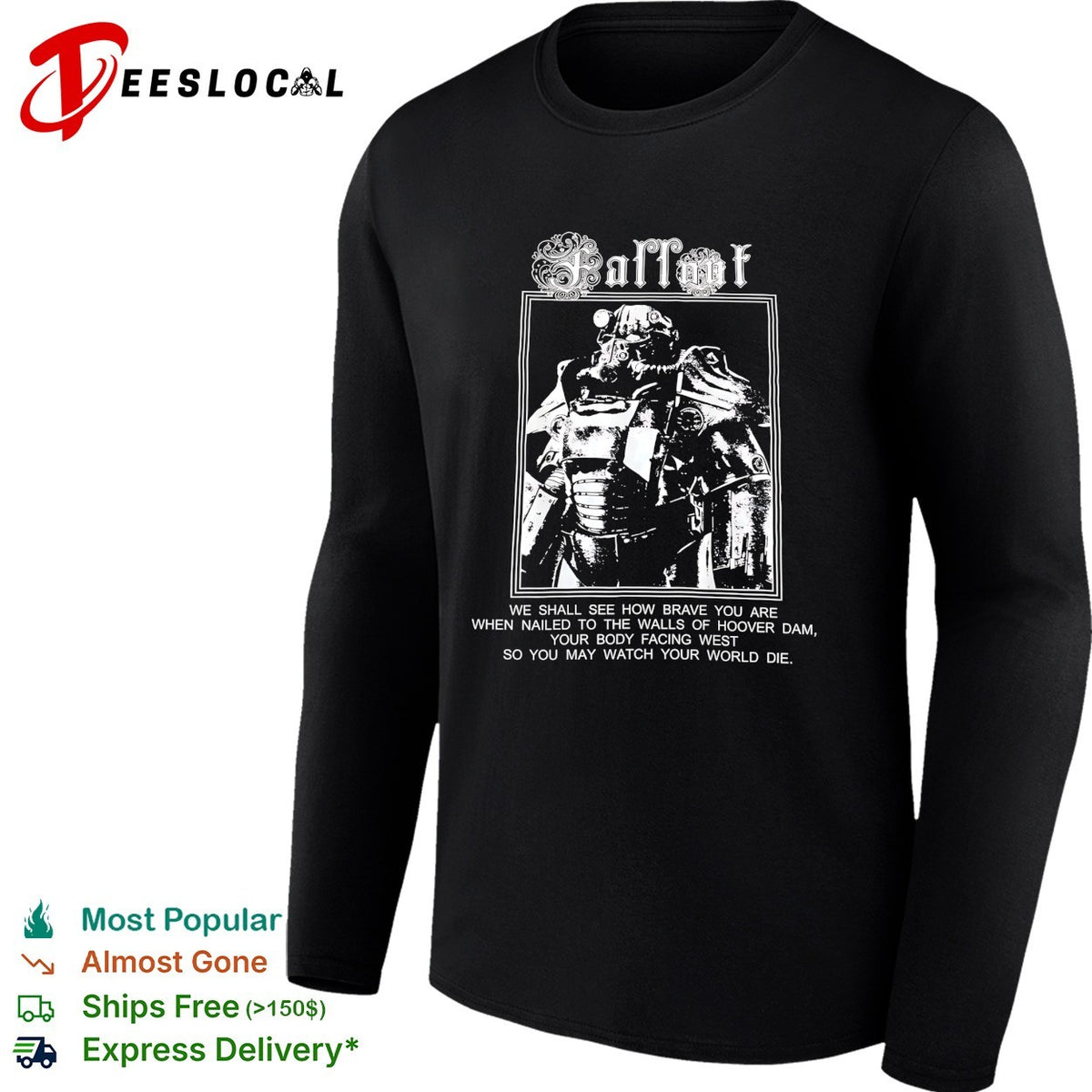 Fallout power armor Hoover Dam quote shirt