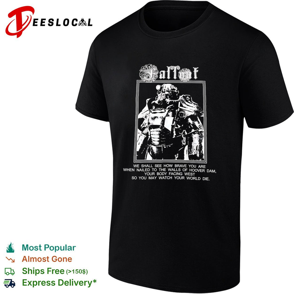 Fallout power armor Hoover Dam quote shirt