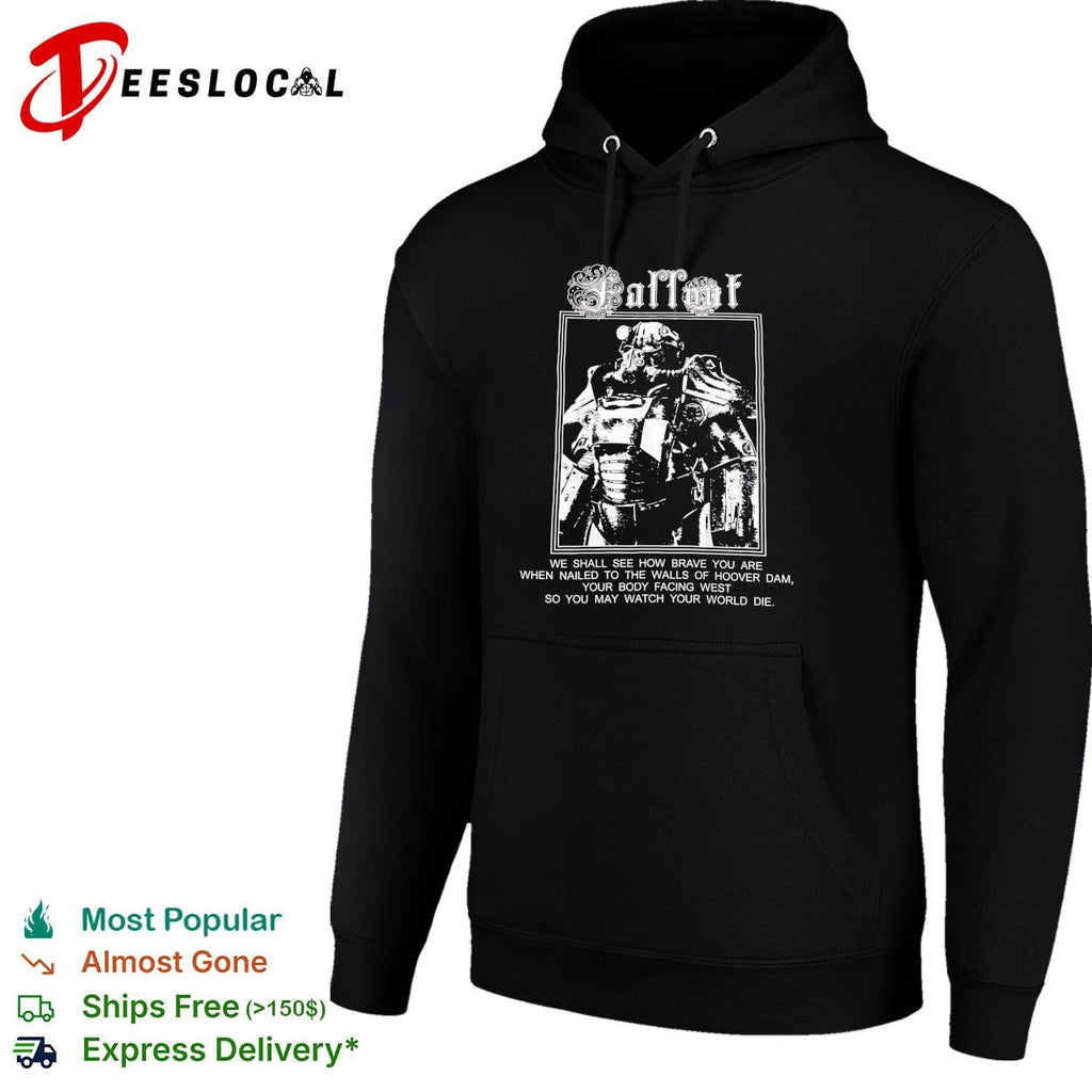 Fallout video game Brotherhood of Steel power armor Hoover Dam quote shirt