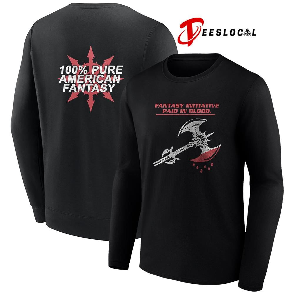 Fantasy initiative paid in blood 100 percent pure American fantasy graphic shirt