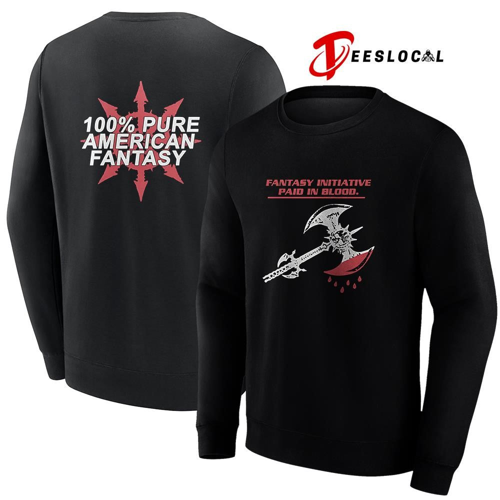 Fantasy initiative paid in blood 100 percent pure American fantasy graphic shirt