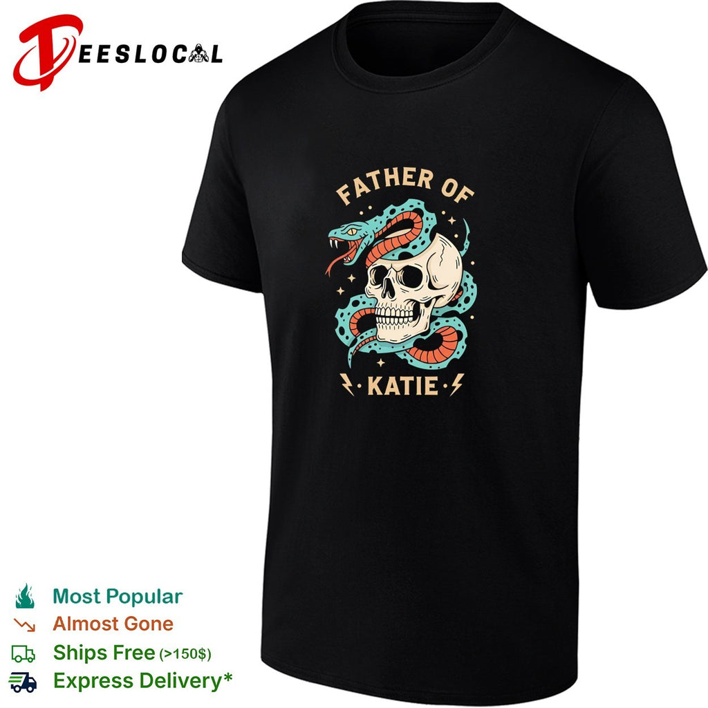 Father of Katie Snake and Skull Gothic Occult Themed Pop Culture Aesthetic shirt