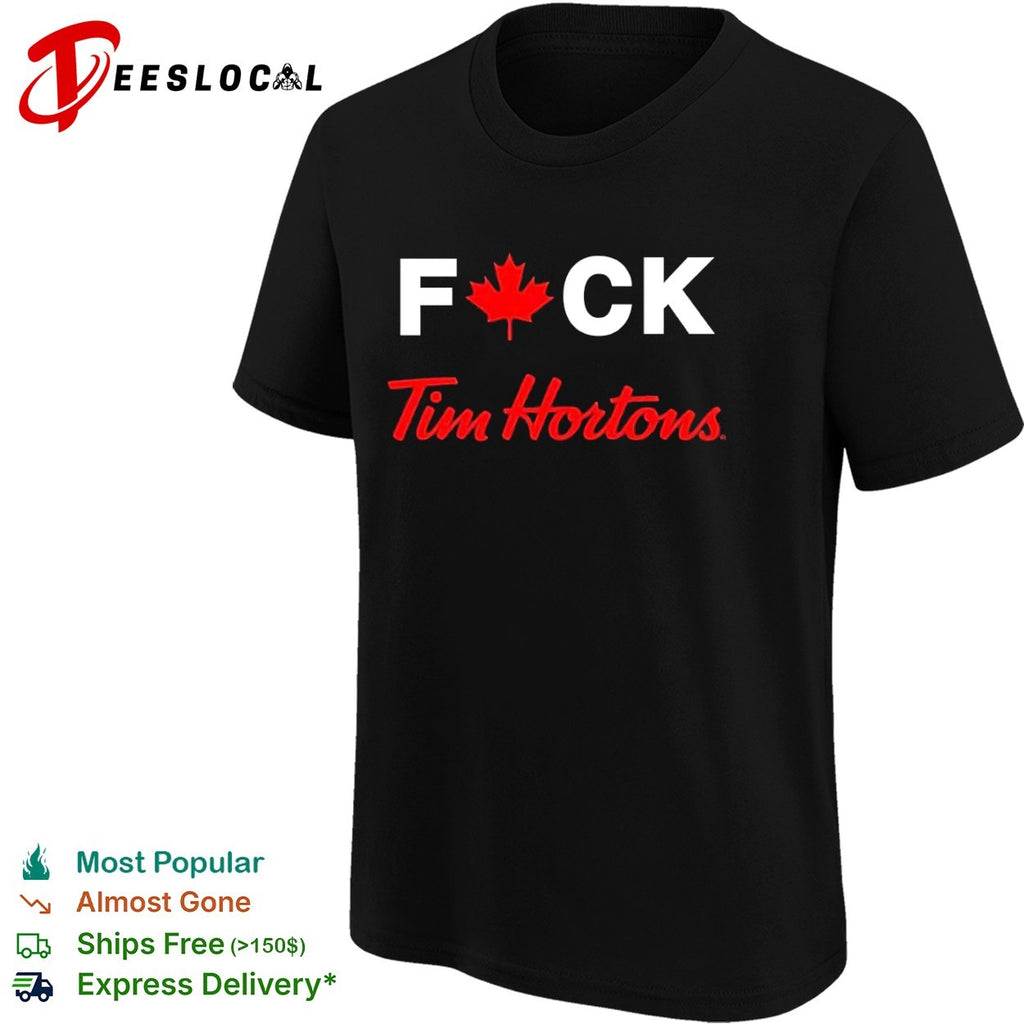 Fck Canadian Maple Leaf Tim Hortons Parody Logo Coffee Culture Minimalist Shirt