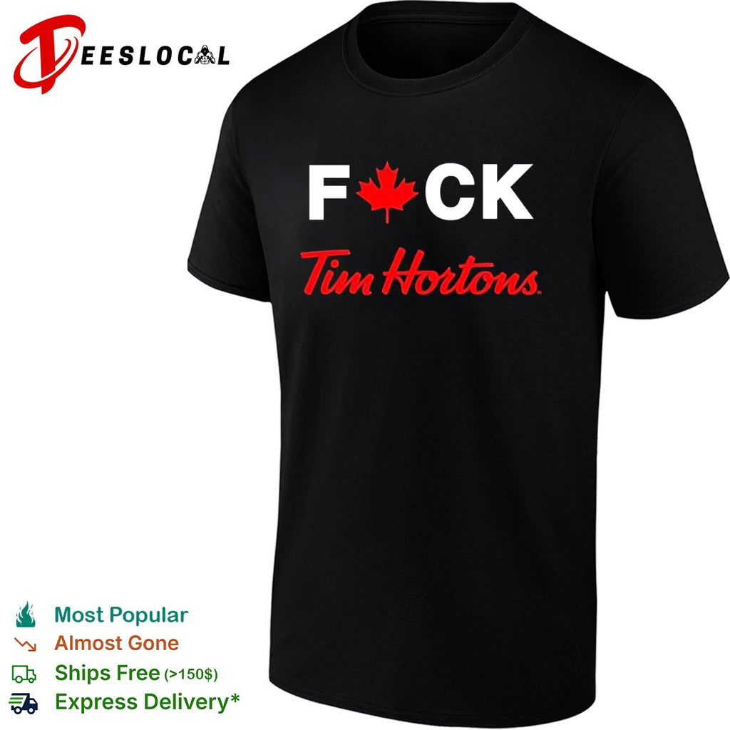 Fck Canadian Maple Leaf Tim Hortons Parody Logo Coffee Culture Minimalist Shirt