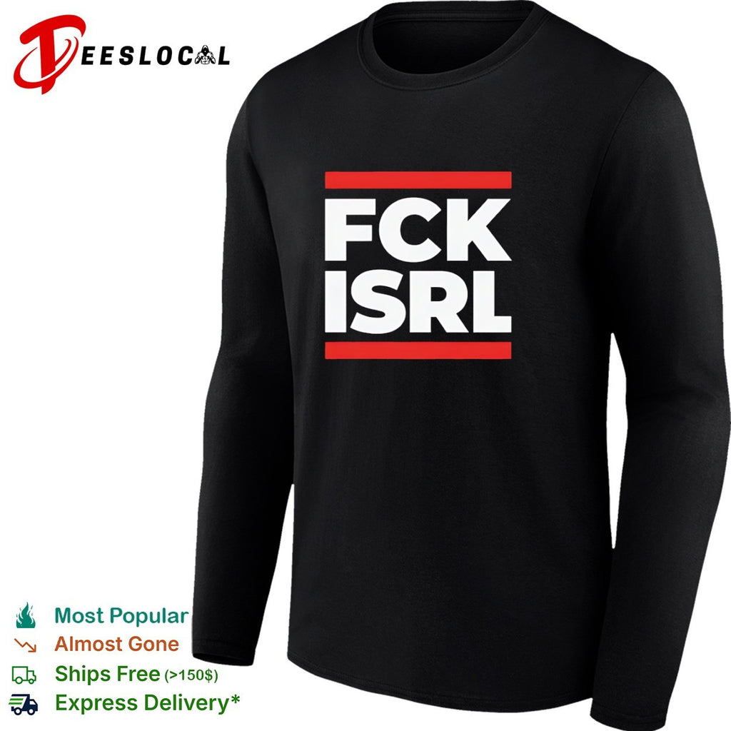 Fck Isrl Political Shirt