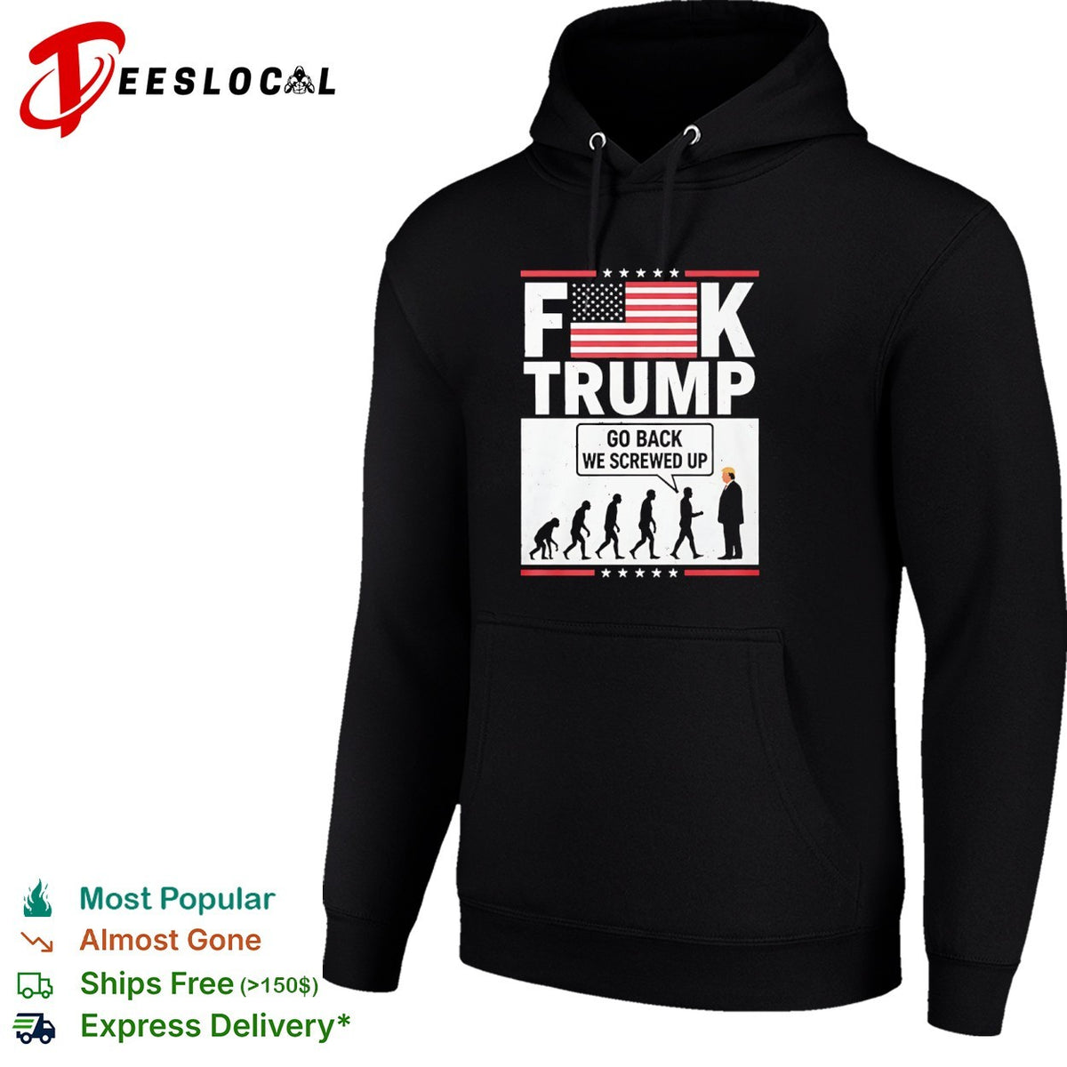 Fck Trump Go Back We Screwed Up Evolution Of Man Donald Trump shirt