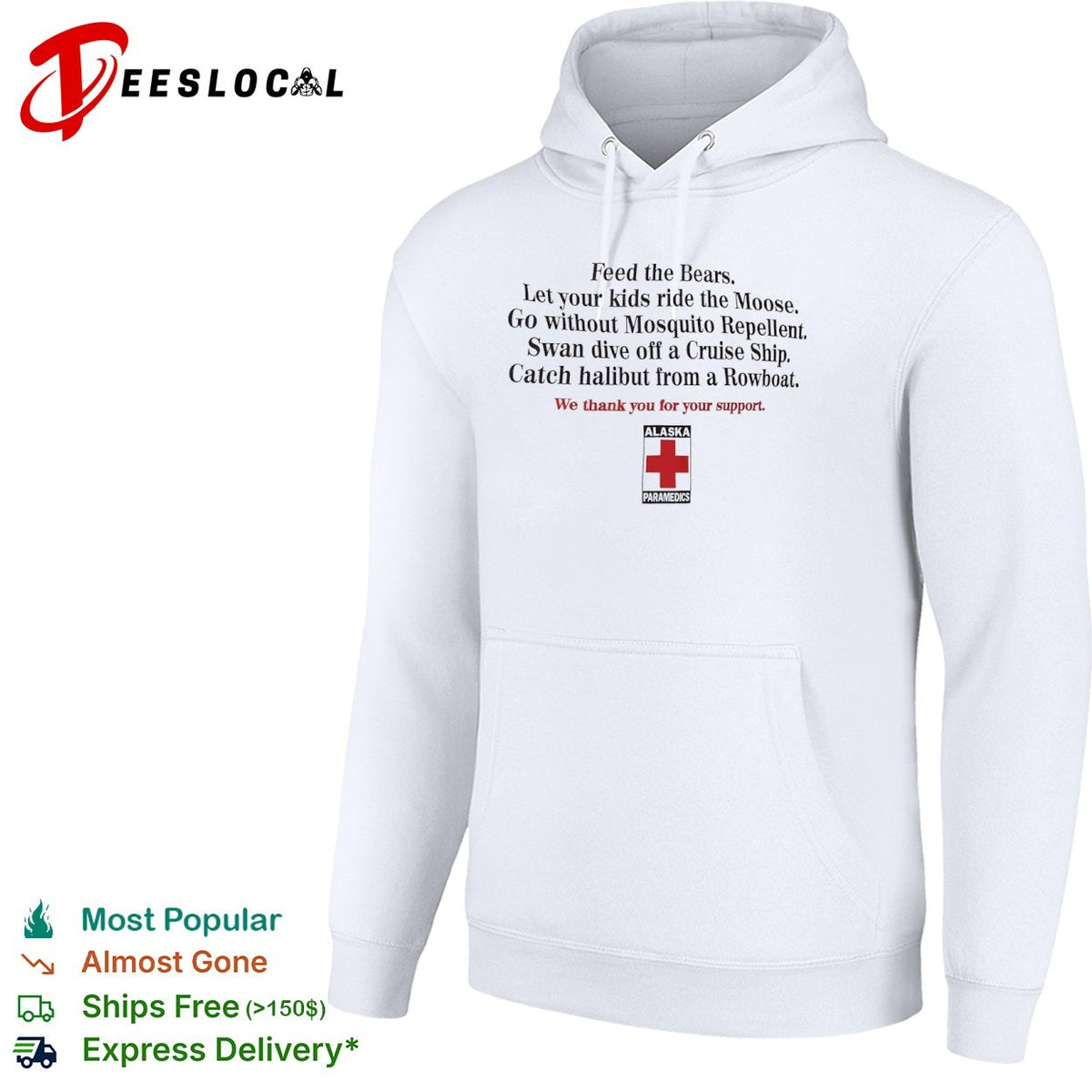 Feed the Bears Let your kids ride the Moose Alaska Paramedics shirt