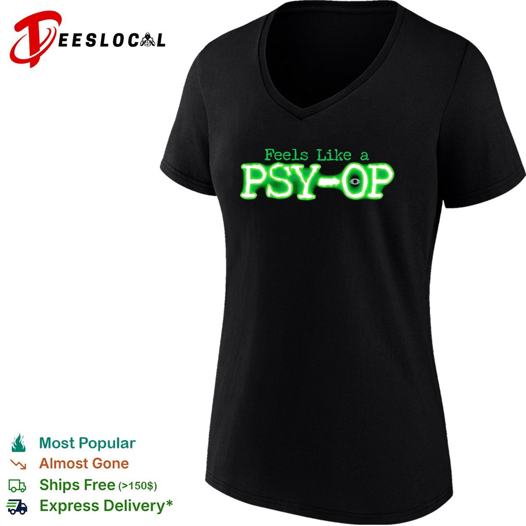 Feels like a psyop bold green glowing neon style lettering graphic shirt design