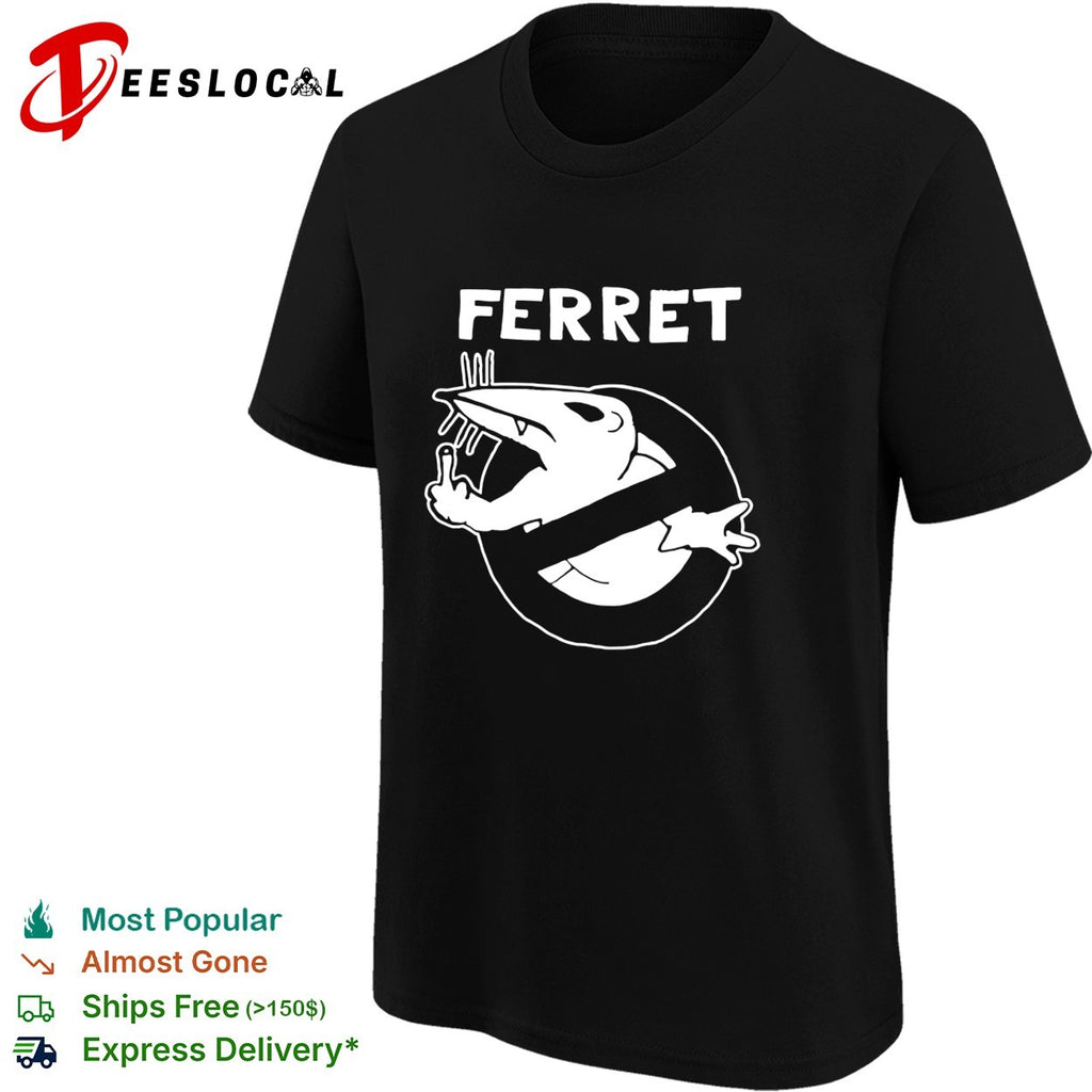 Ferret Ghostbusters parody logo funny animal humor shirt