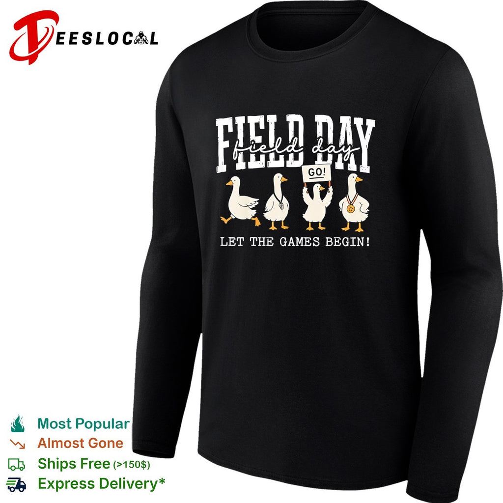 Field Day geese go let the games begin school event cartoon art shirt
