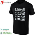 Fiscally Republican Socially Democrat Sexually Liberal Abercrombie and Fitch shirt