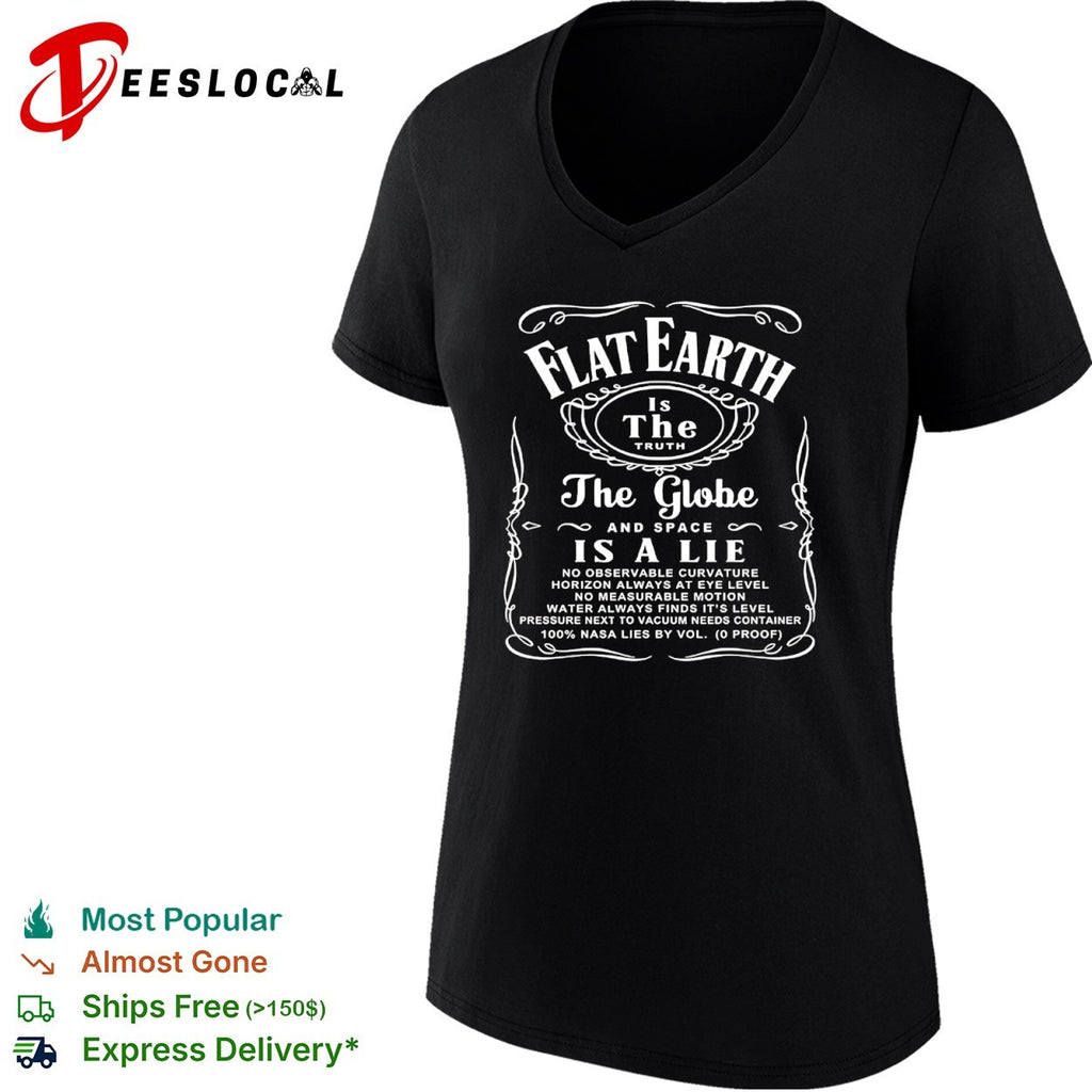 Flat Earth Is The Truth The Globe and Space Is A Lie No Observable Curvature shirt