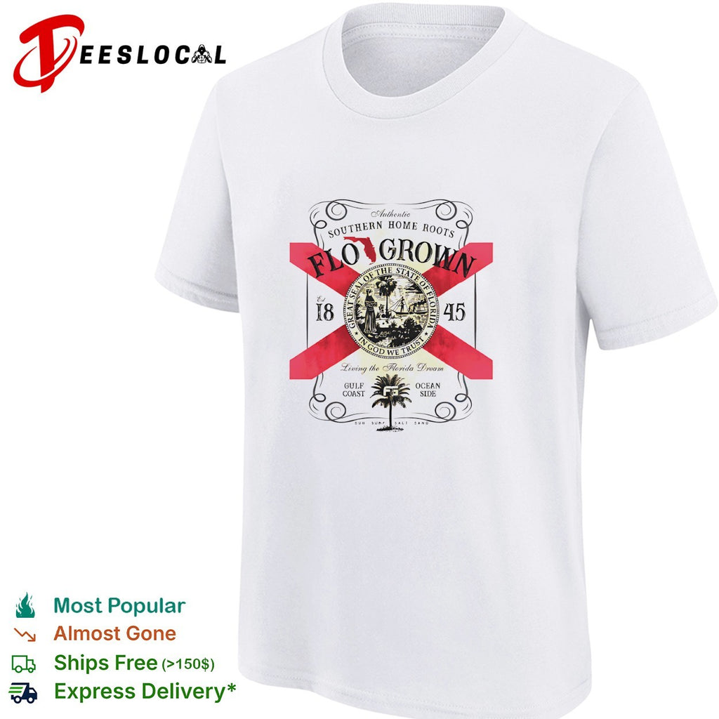 Flo Grown southern home roots Florida seal gulf coast ocean side shirt