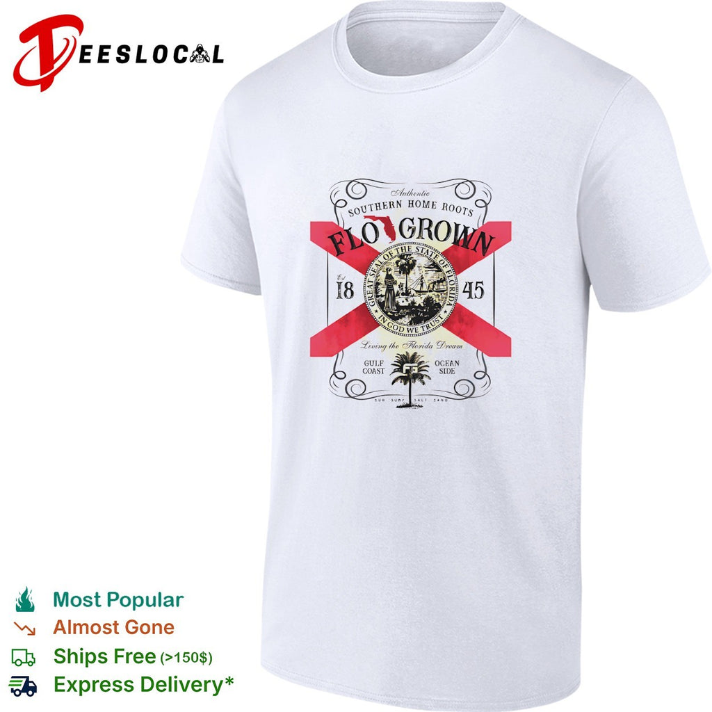 Flo Grown southern home roots Florida seal gulf coast ocean side shirt