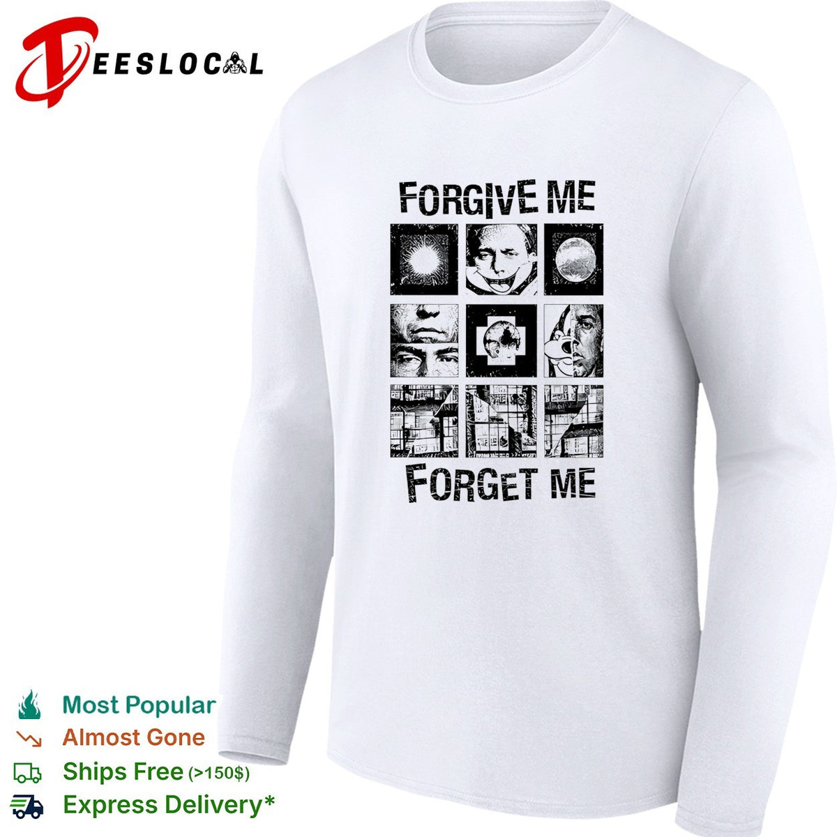 Forgive Me Forget Me classic shirt