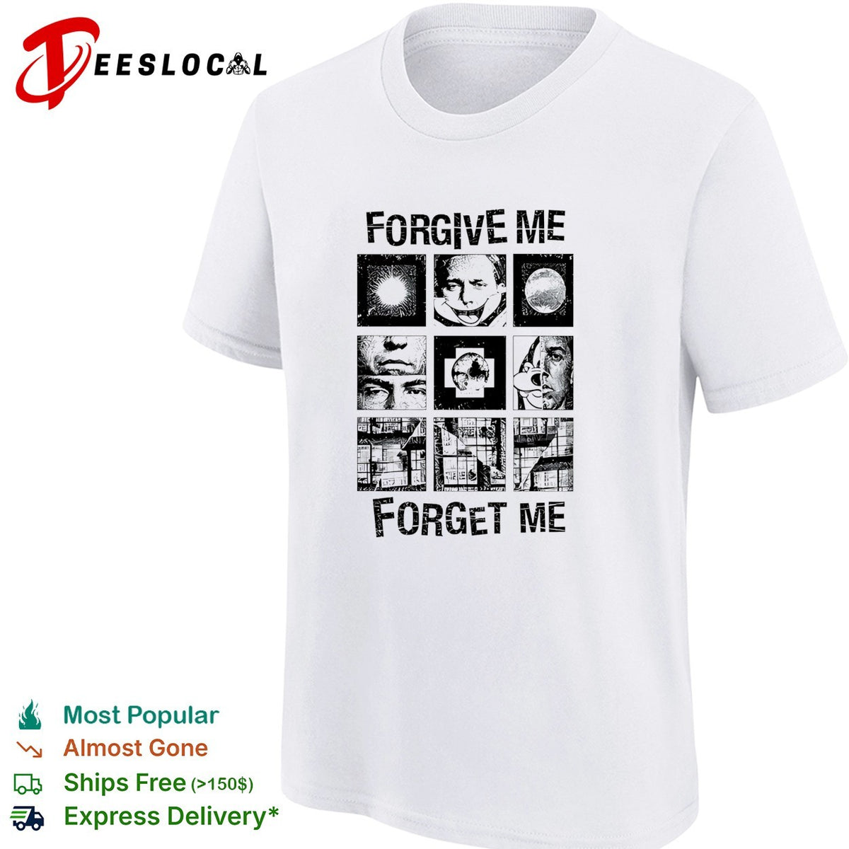 Forgive Me Forget Me classic shirt