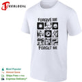 Forgive Me Forget Me classic shirt