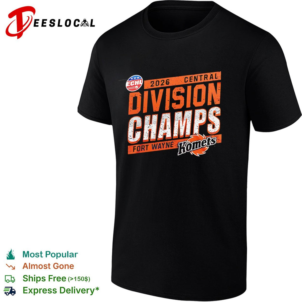 Fort Wayne Komets 2026 Central Division Champs ECHL Hockey League Champion shirt