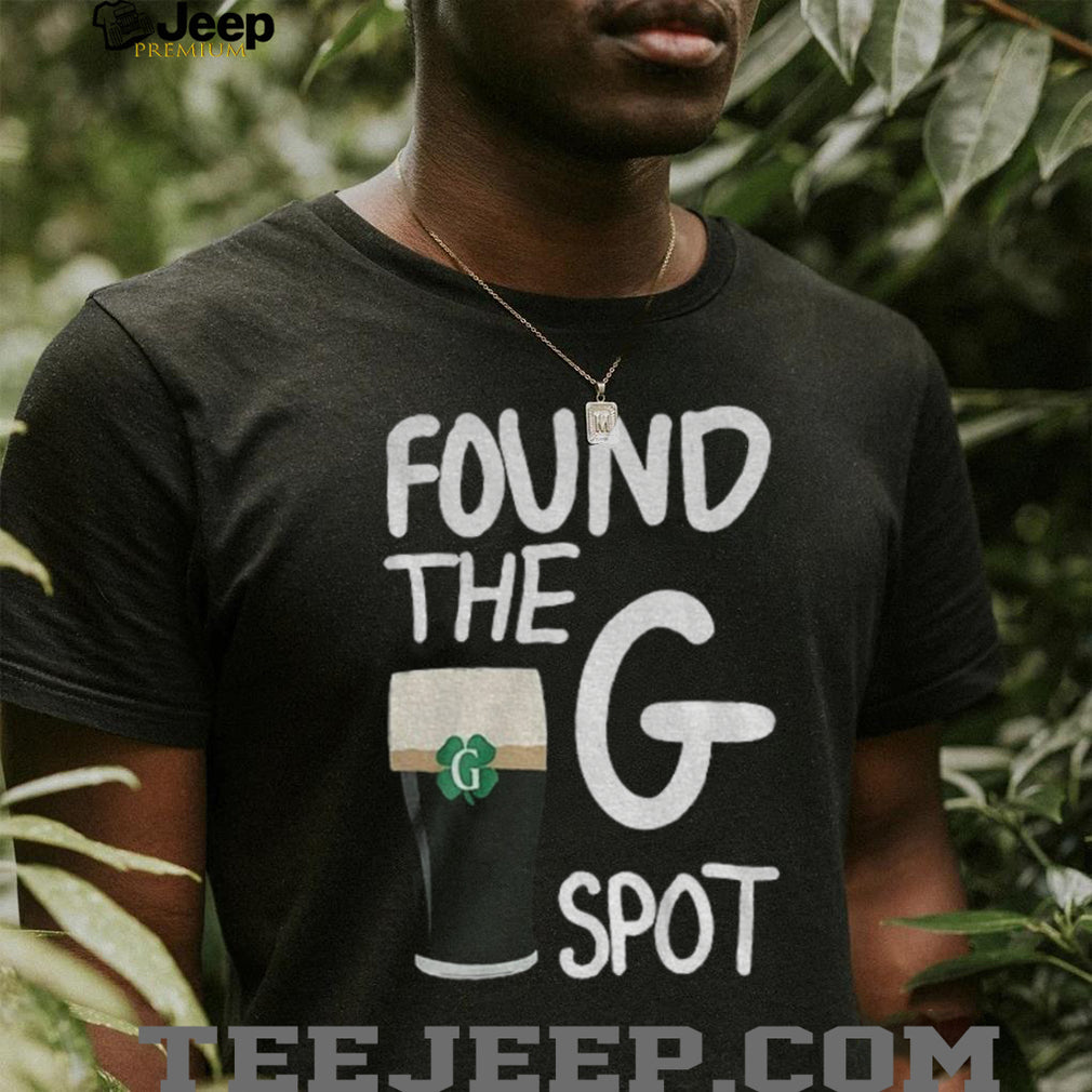 Found The G Spot Guinness Stout Funny St. Patrick’s Day 2026 T Shirt