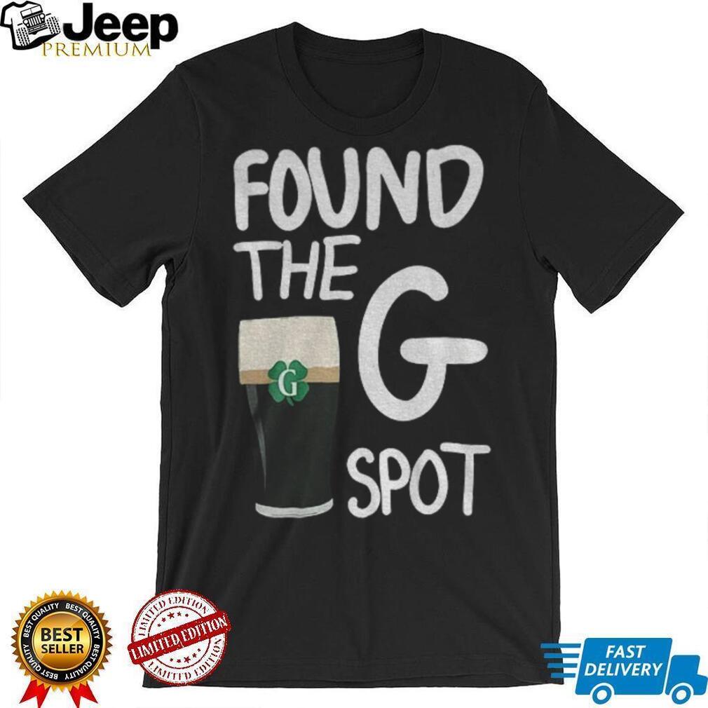 Found The G Spot Guinness Stout Funny St. Patrick’s Day 2026 T Shirt