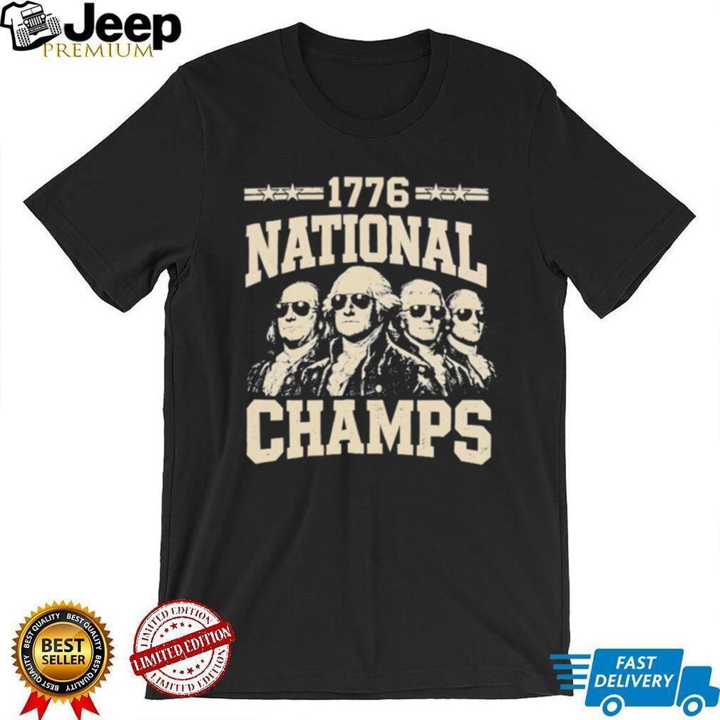 Founding Fathers Benjamin Franklin George Washington Thomas Jefferson 1776 National Champs shirt