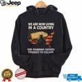 Founding Fathers Fought To Escape Patriotism Constitutional T Shirt