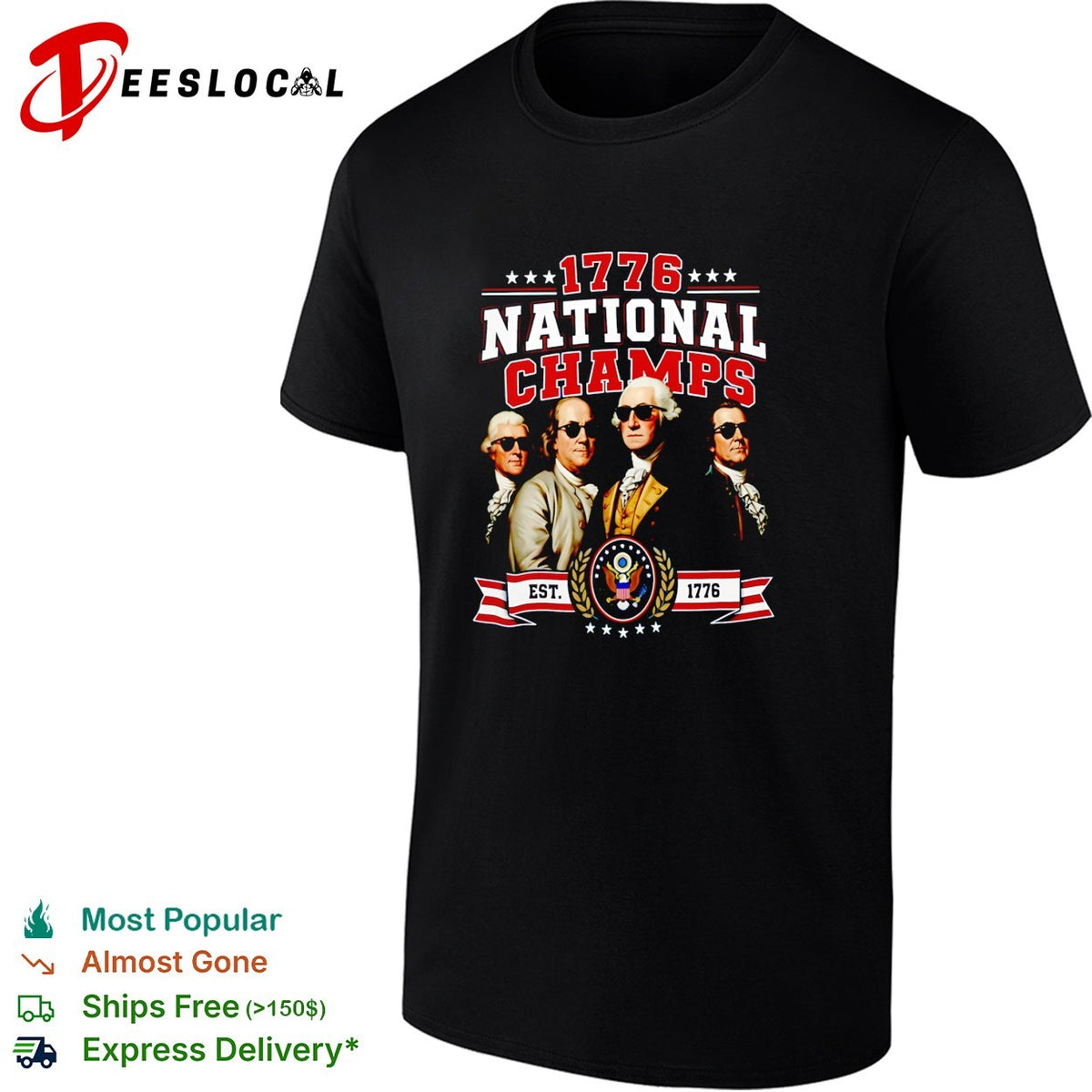 Founding fathers 1776 National Champs wearing sunglasses parody graphic shirt