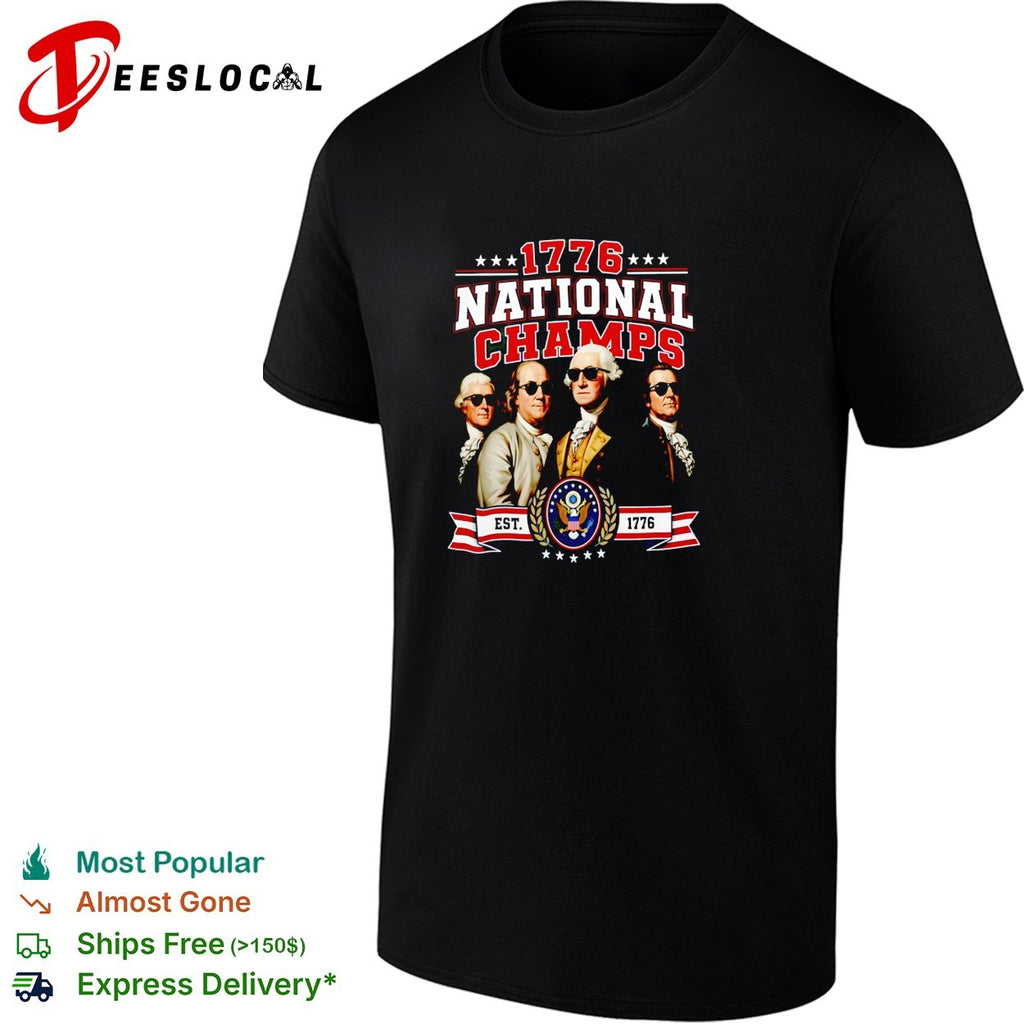 Founding fathers 1776 national champs with sunglasses retro shirt